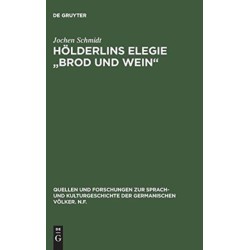 Holderlins Elegie "Brod und Wein"