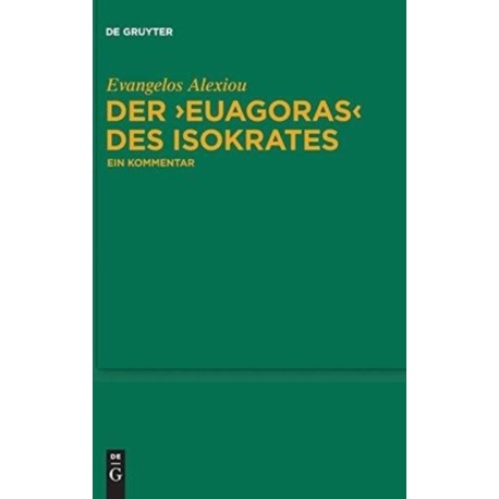 Der "Euagoras" des Isokrates: Ein Kommentar