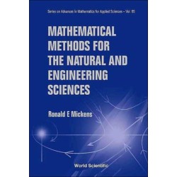 Mathematical Methods For The Natural And Engineering Sciences