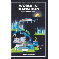 World In Transition: Singapore's Future