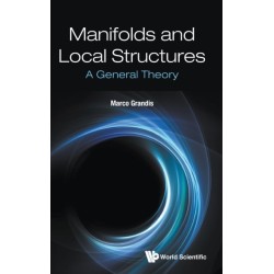 Manifolds And Local Structures: A General Theory