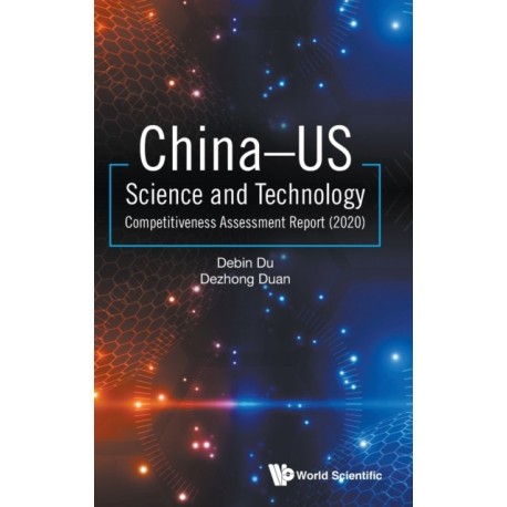 China-us Science And Technology Competitiveness Assessment Report (2020)