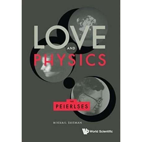 Love And Physics: The Peierlses