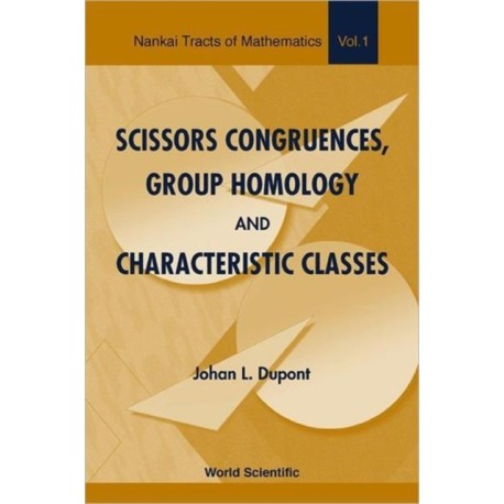 Scissors Congruences, Group Homology And Characteristic Classes