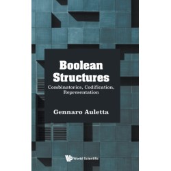 Boolean Structures: Combinatorics, Codification, Representation