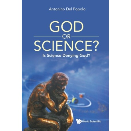 God Or Science?: Is Science Denying God?