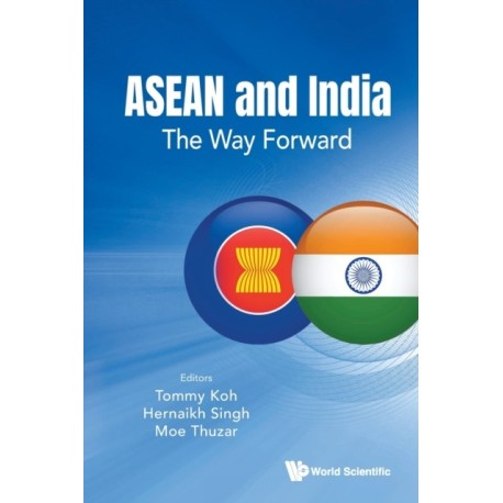 Asean And India: The Way Forward