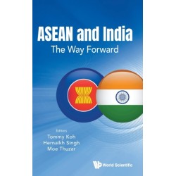 Asean And India: The Way Forward