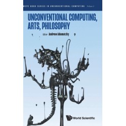 Unconventional Computing, Arts, Philosophy