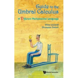Guide To The Umbral Calculus, A Different Mathematical Language