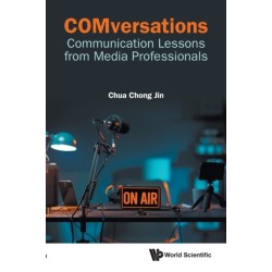 Comversations: Communication Lessons From Media Professionals