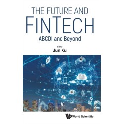 Future And Fintech, The: Abcdi And Beyond