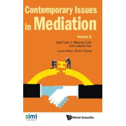 Contemporary Issues In Mediation - Volume 6