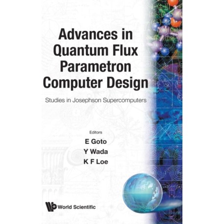 Advances In Quantum Flux Parametron Computer Design: Studies In Josephson Supercomputers