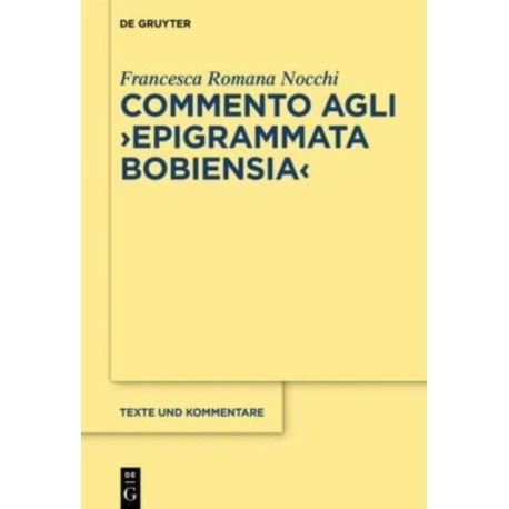 Commento agli "Epigrammata Bobiensia"