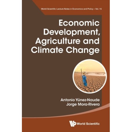 Economic Development, Agriculture And Climate Change