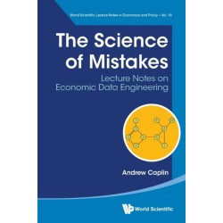 Science Of Mistakes, The: Lecture Notes On Economic Data Engineering