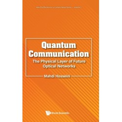 Quantum Communication: The Physical Layer Of Future Optical Networks