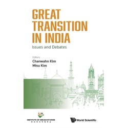 Great Transition In India: Issues And Debates