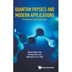 Quantum Physics And Modern Applications: Problems And Solutions