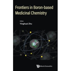 Frontiers In Boron-based Medicinal Chemistry
