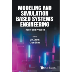 Modeling And Simulation Based Systems Engineering: Theory And Practice