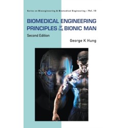 Biomedical Engineering Principles Of The Bionic Man