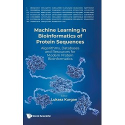 Machine Learning In Bioinformatics Of Protein Sequences: Algorithms, Databases And Resources For Modern Protein Bioinformatics