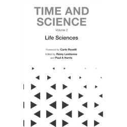 Time And Science - Volume 2: Life Sciences