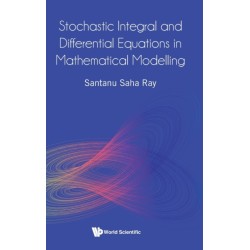 Stochastic Integral And Differential Equations In Mathematical Modelling