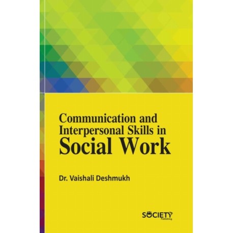 Communication and Interpersonal Skills in Social Work