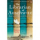 The Librarian of Auschwitz: The heart-breaking Sunday Times bestseller based on the incredible true story of Dita Kraus