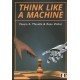 Think Like a Machine