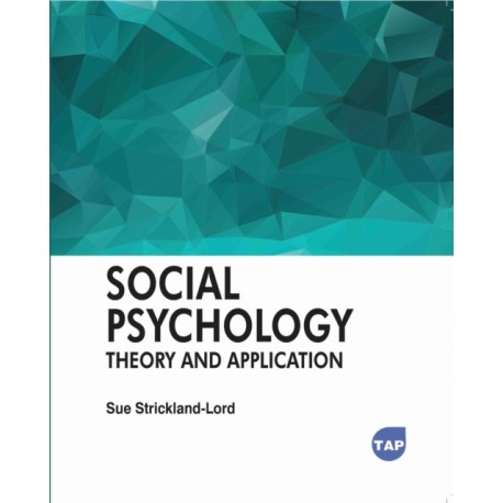 Social Psychology: Theory and Application