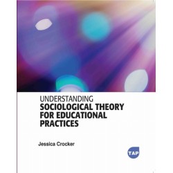 Understanding Sociological Theory for Educational Practices