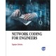 Network Coding for Engineers
