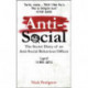 Anti-Social: the Sunday Times-bestselling diary of an anti-social behaviour officer