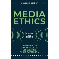 Media Ethics: Issues and Cases