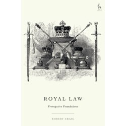 Royal Law: Prerogative Foundations