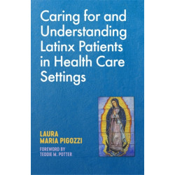 Caring for and Understanding Latinx Patients in Health Care Settings
