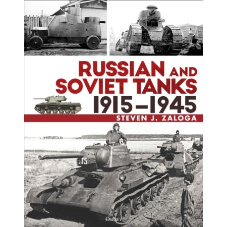 Russian and Soviet Tanks 1915–1945