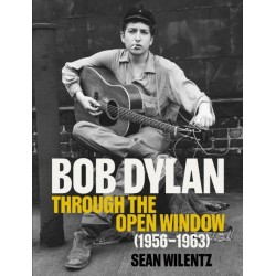 Bob Dylan: Through the Open Window, 1956–1963