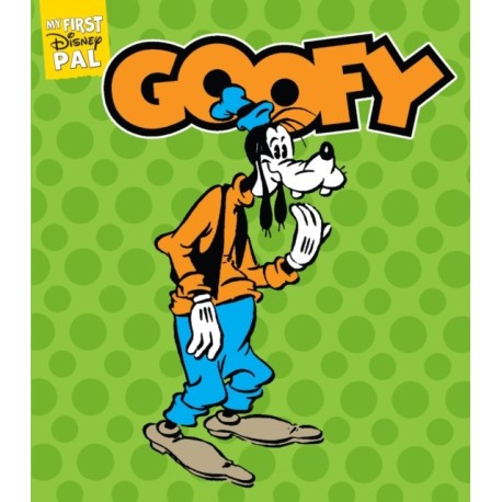 My First Disney Pal: Goofy: A Board Book