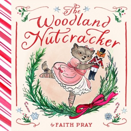 The Woodland Nutcracker: A Picture Book