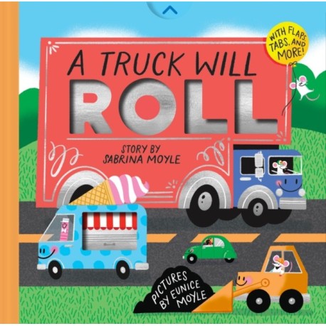 A Truck Will Roll (A Hello!Lucky Hands-On Book): An Interactive Board Book