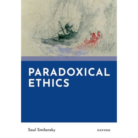 Paradoxical Ethics