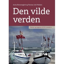 Den vilde verden: Tekster og opgaver til DU 3 modul 6