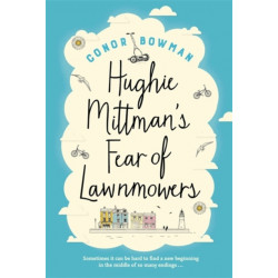Hughie Mittman's Fear of Lawnmowers