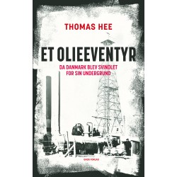 Et olieeventyr: Da Danmark blev svindlet for sin undergrund