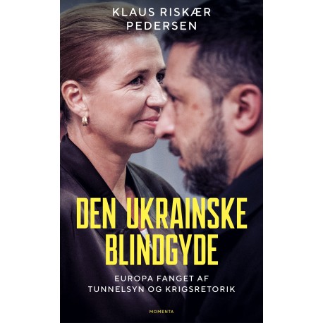 Den ukrainske blindgyde: Europa fanget af tunnelsyn og krigsretorik
